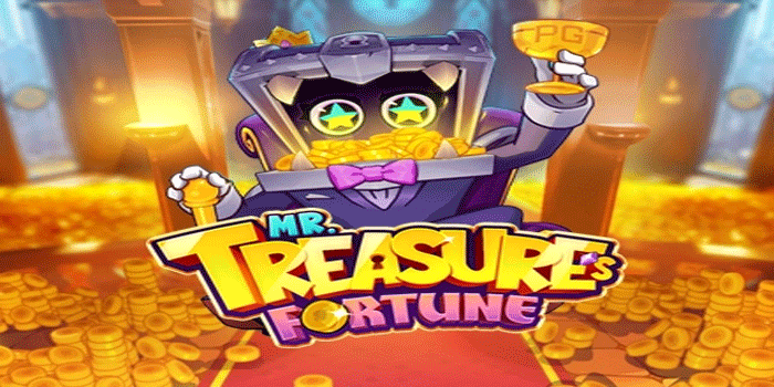 Tips Slot Mr Treasures Fortune Raih Kemenangan Maksimal
