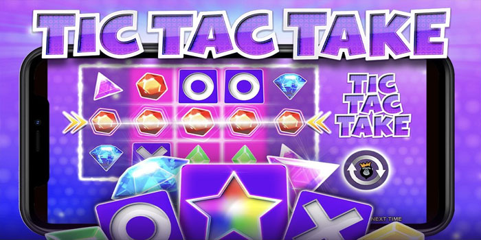 Tips Jitu Menangkan Jackpot di Slot Tic Tac Take Tips Jitu Menangkan Jackpot di Slot Tic Tac Take