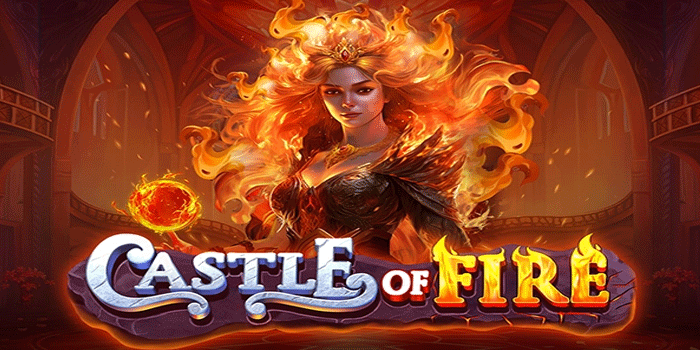 Pola Gacor Slot Castle Of Fire Yang Sering Muncul