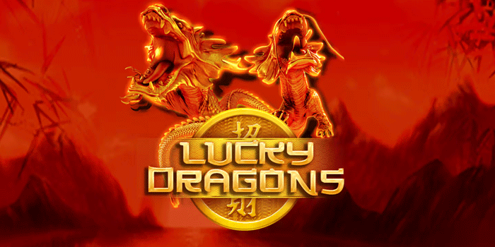 Cara Memicu Bonus Besar Slot Lucky Dragons Cara Memicu Bonus Besar Slot Lucky Dragons
